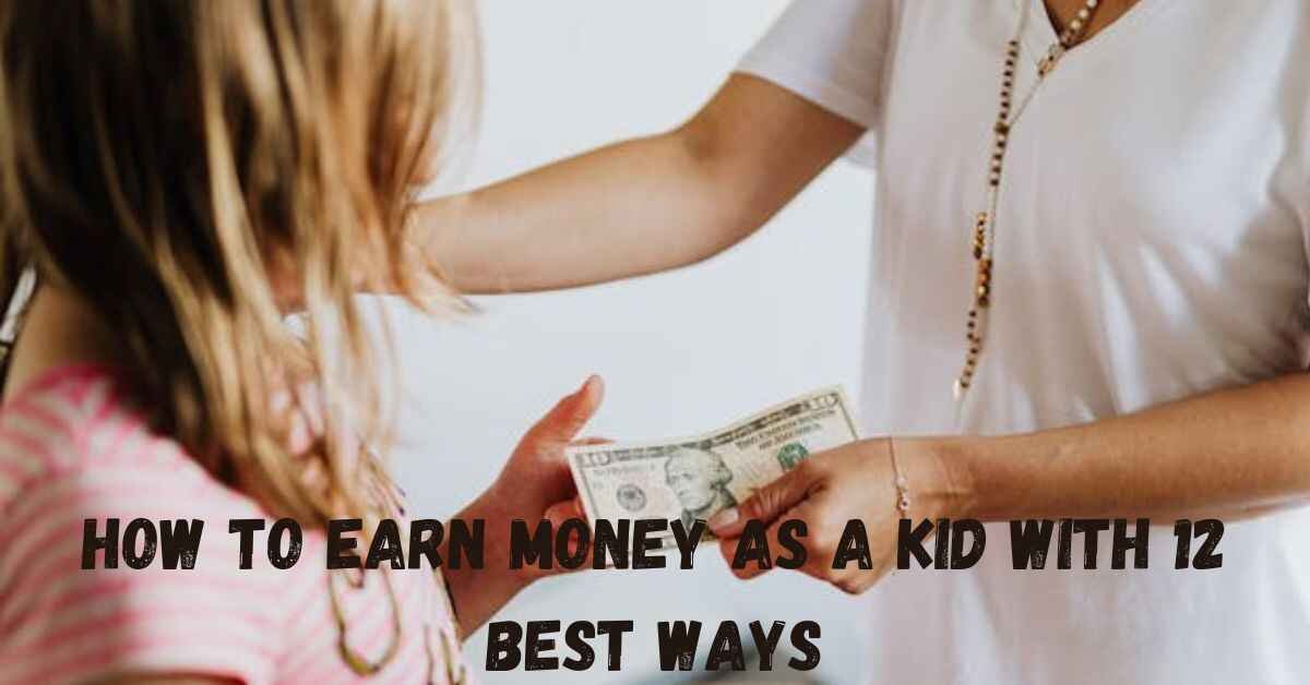 How to earn money as a kid